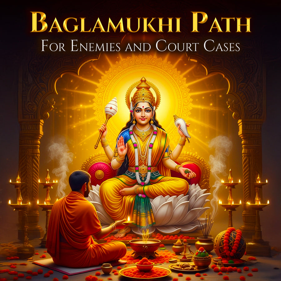 Baglamukhi Path - For Enemies and Court Cases